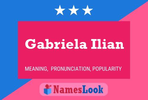 Gabriela Ilian Name Poster