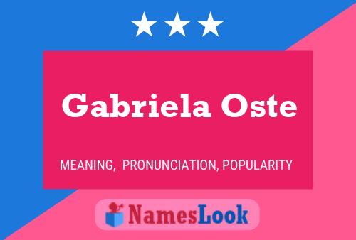 Gabriela Oste Name Poster