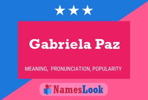 Gabriela Paz Name Poster