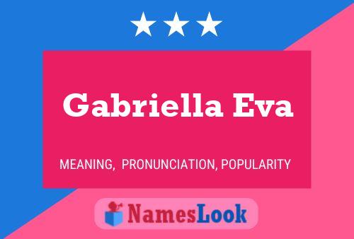 Gabriella Eva Name Poster