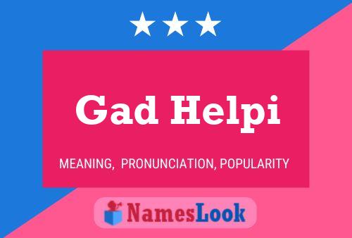 Gad Helpi Name Poster