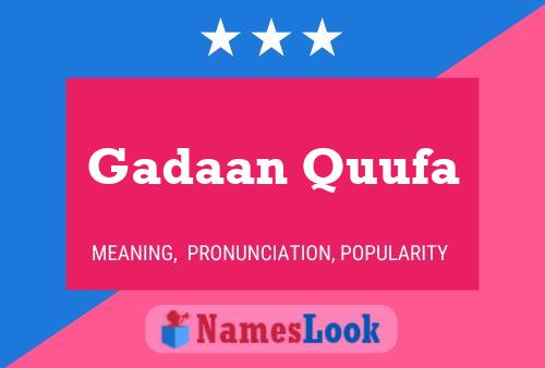 Gadaan Quufa Name Poster