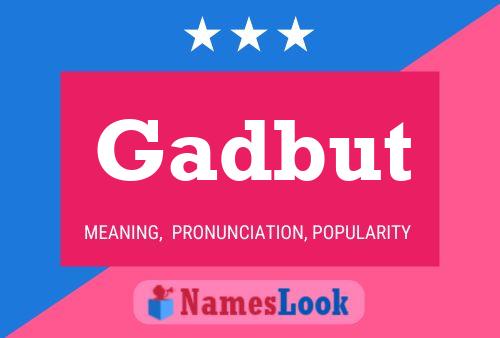 Gadbut Name Poster