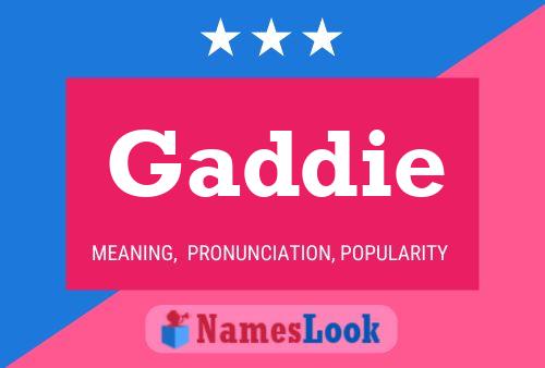 Gaddie Name Poster