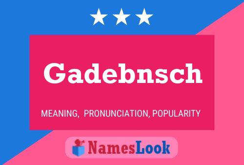 Gadebnsch Name Poster