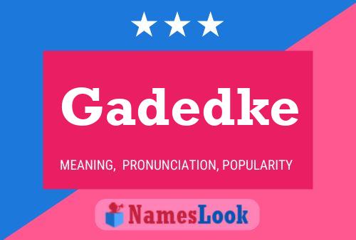 Gadedke Name Poster