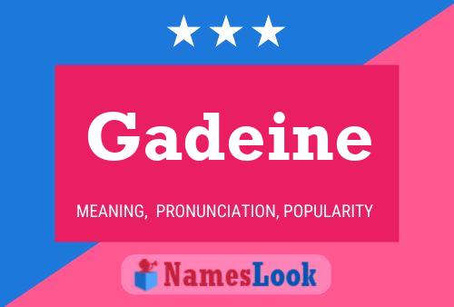 Gadeine Name Poster