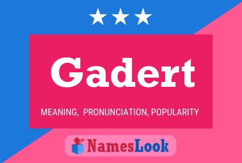 Gadert Name Poster