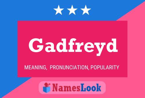 Gadfreyd Name Poster