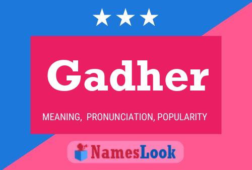 Gadher Name Poster