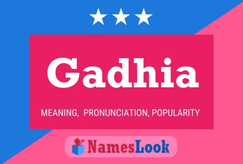 Gadhia Name Poster