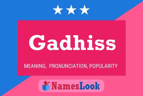 Gadhiss Name Poster