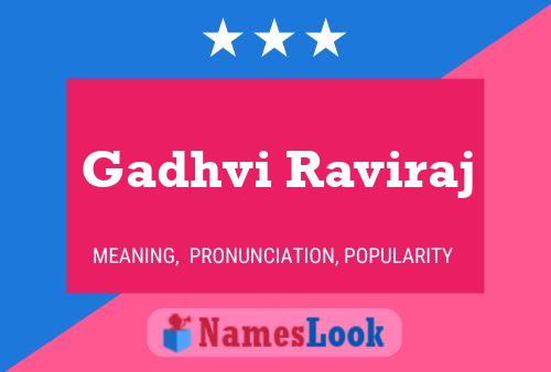 Gadhvi Raviraj Name Poster