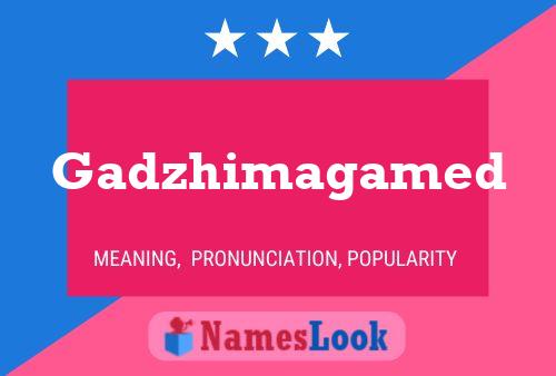 Gadzhimagamed Name Poster