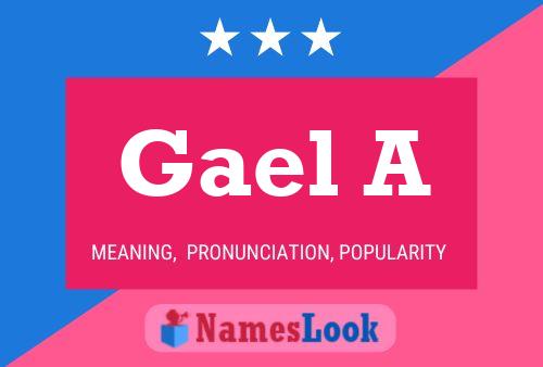 Gael A Name Poster