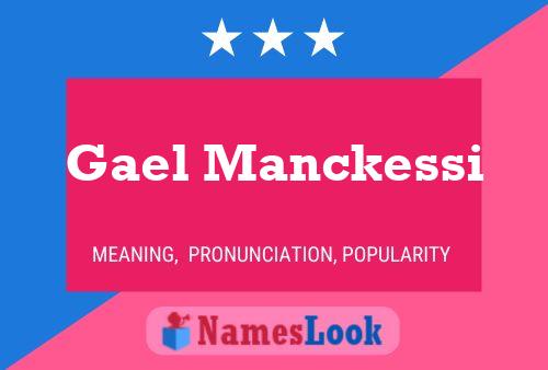 Gael Manckessi Name Poster