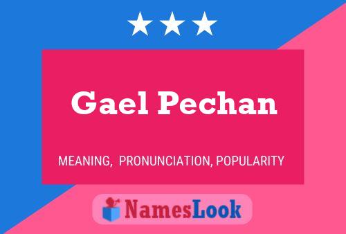 Gael Pechan Name Poster