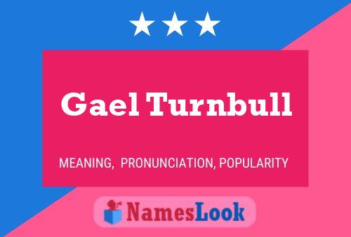 Gael Turnbull Name Poster