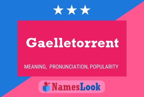 Gaelletorrent Name Poster