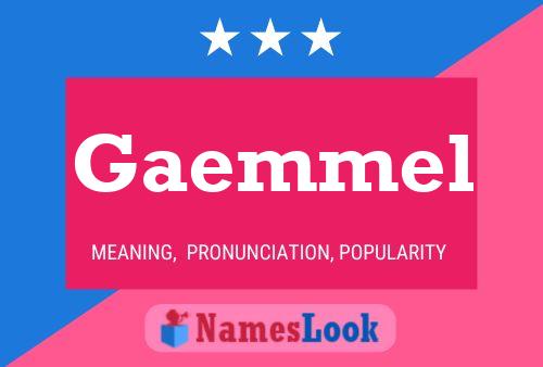 Gaemmel Name Poster