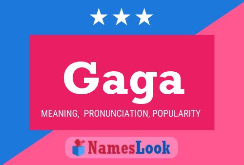 Gaga Name Poster