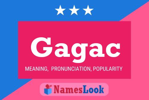 Gagac Name Poster