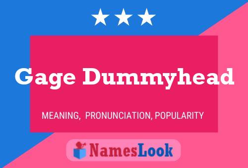 Gage Dummyhead Name Poster