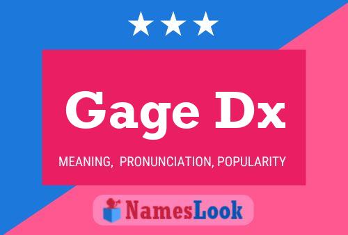 Gage Dx Name Poster