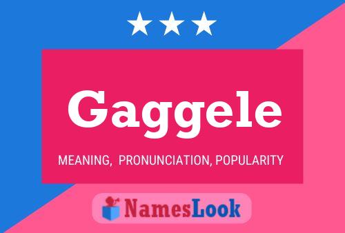 Gaggele Name Poster