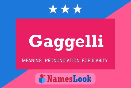 Gaggelli Name Poster