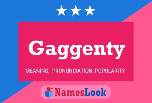 Gaggenty Name Poster