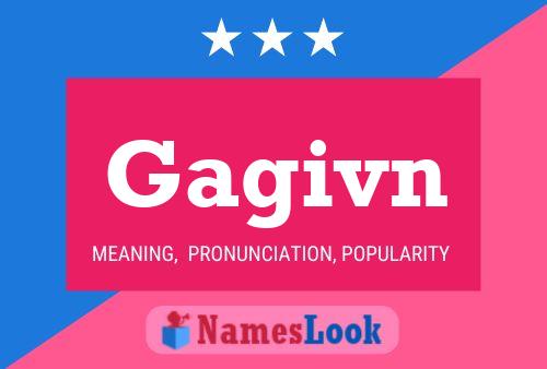 Gagivn Name Poster