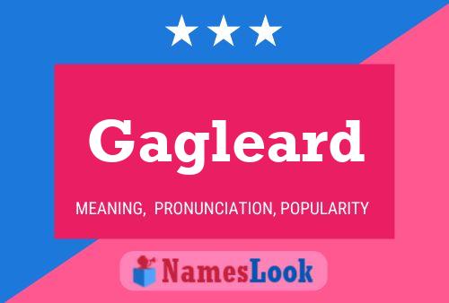 Gagleard Name Poster