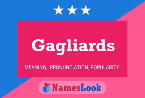 Gagliards Name Poster