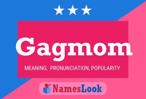 Gagmom Name Poster