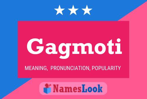 Gagmoti Name Poster