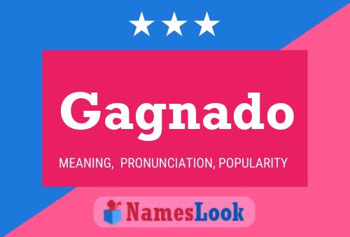 Gagnado Name Poster