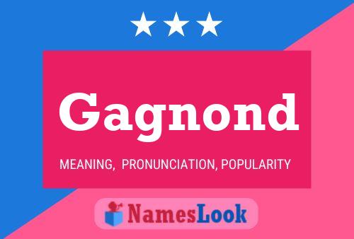 Gagnond Name Poster