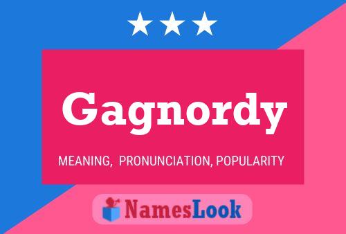 Gagnordy Name Poster