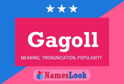 Gagoll Name Poster