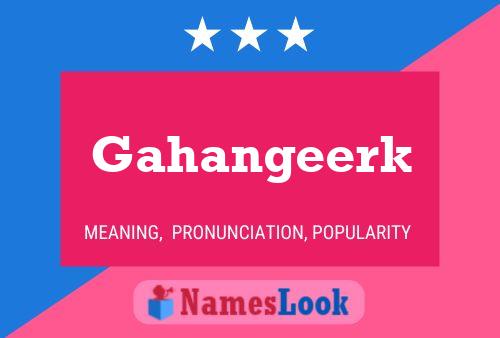 Gahangeerk Name Poster