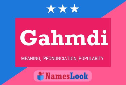 Gahmdi Name Poster