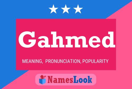 Gahmed Name Poster