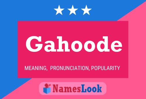 Gahoode Name Poster