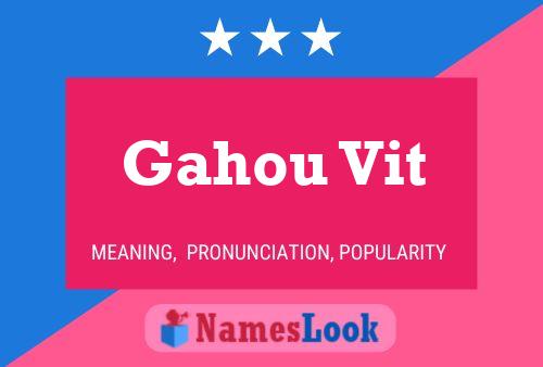 Gahou Vit Name Poster