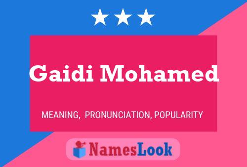 Gaidi Mohamed Name Poster