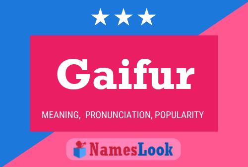 Gaifur Name Poster