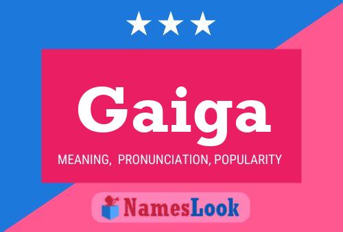 Gaiga Name Poster