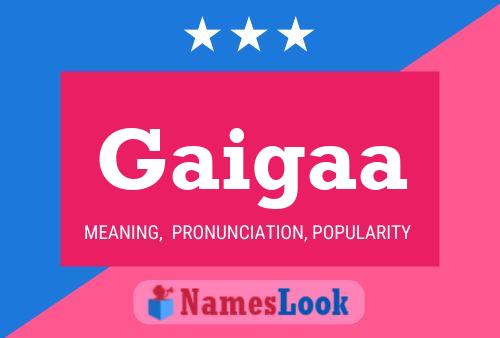 Gaigaa Name Poster