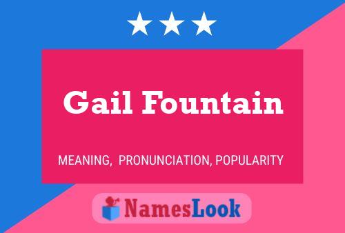 Gail Fountain Name Poster